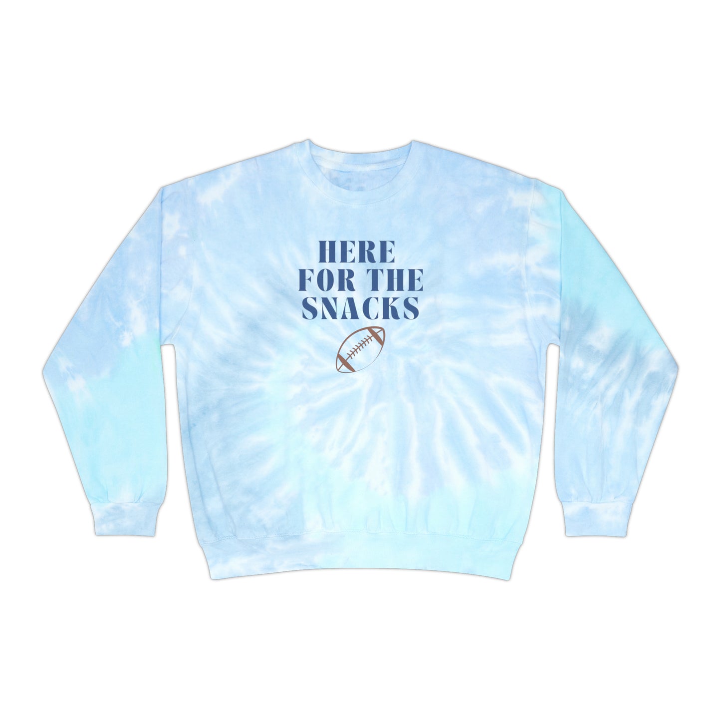 Here for the Snacks: Tie Dye Crew