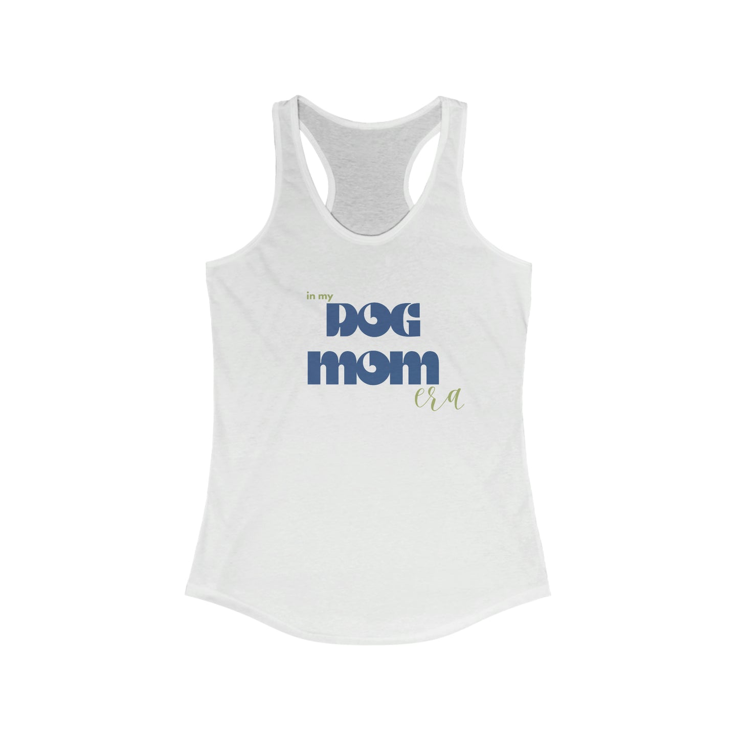 In My Dog Mom Era: Women's Racerback Tank