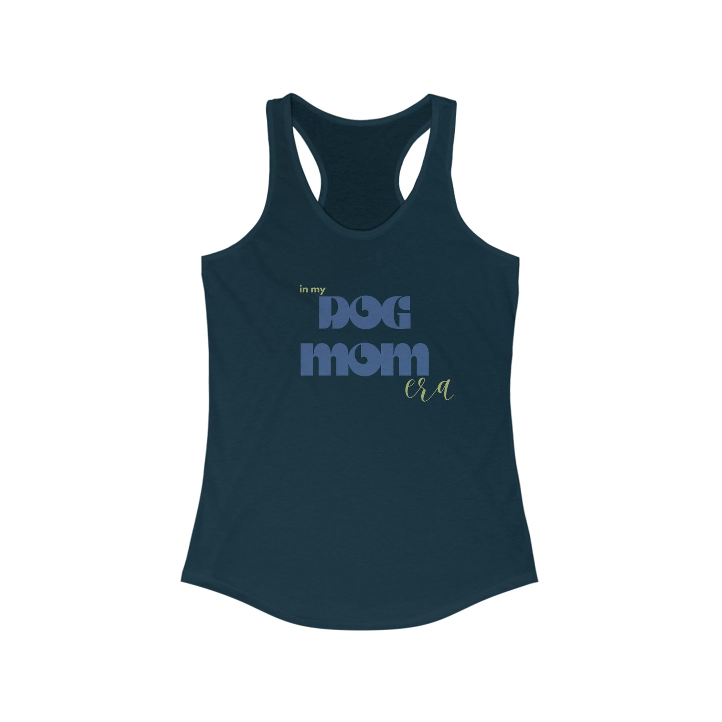 In My Dog Mom Era: Women's Racerback Tank