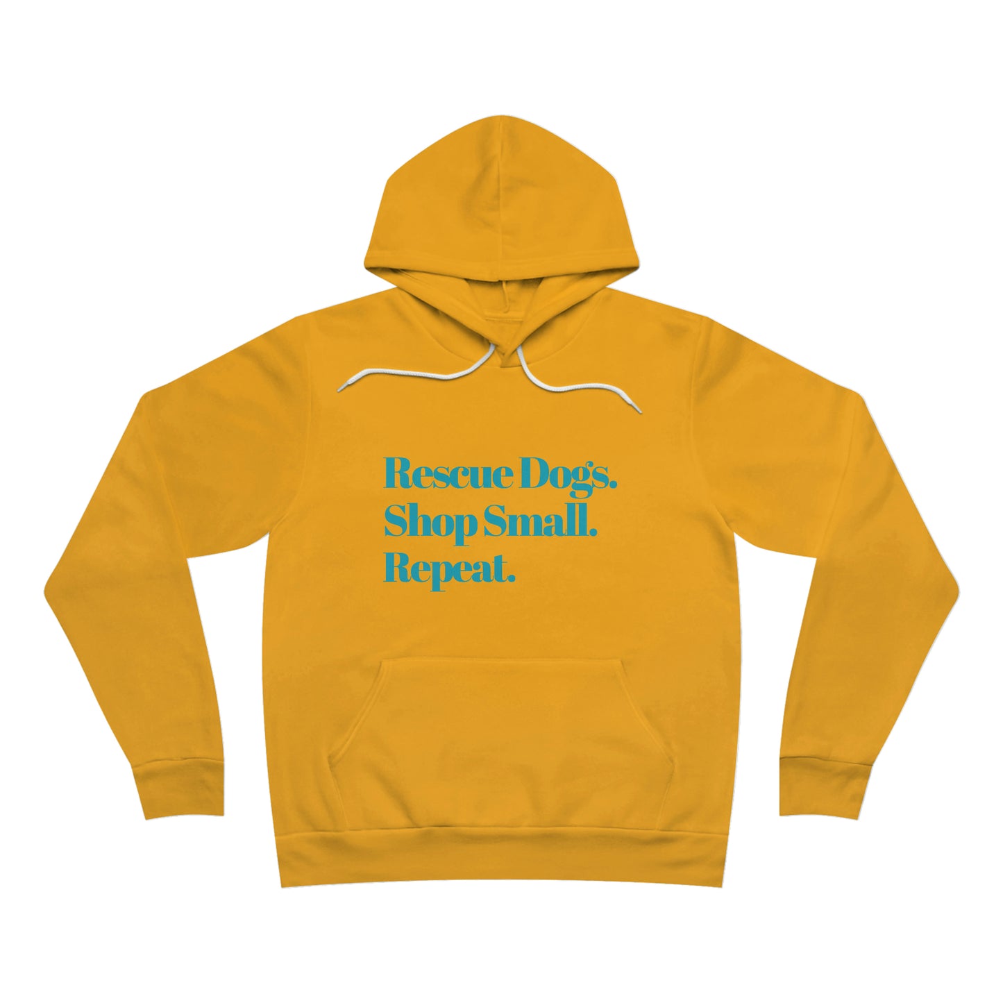 Rescue Dogs. Shop Small. Repeat. Bella Canva Hoodie