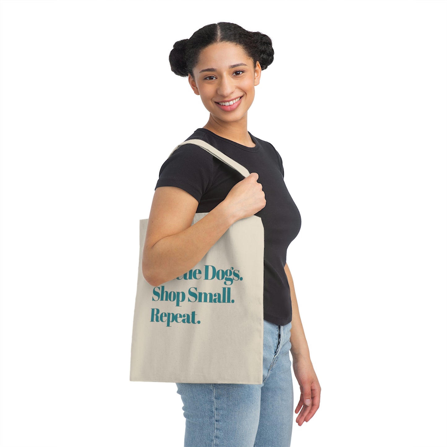 Rescue Dogs. Shop Small. Repeat. Canvas Tote Bag