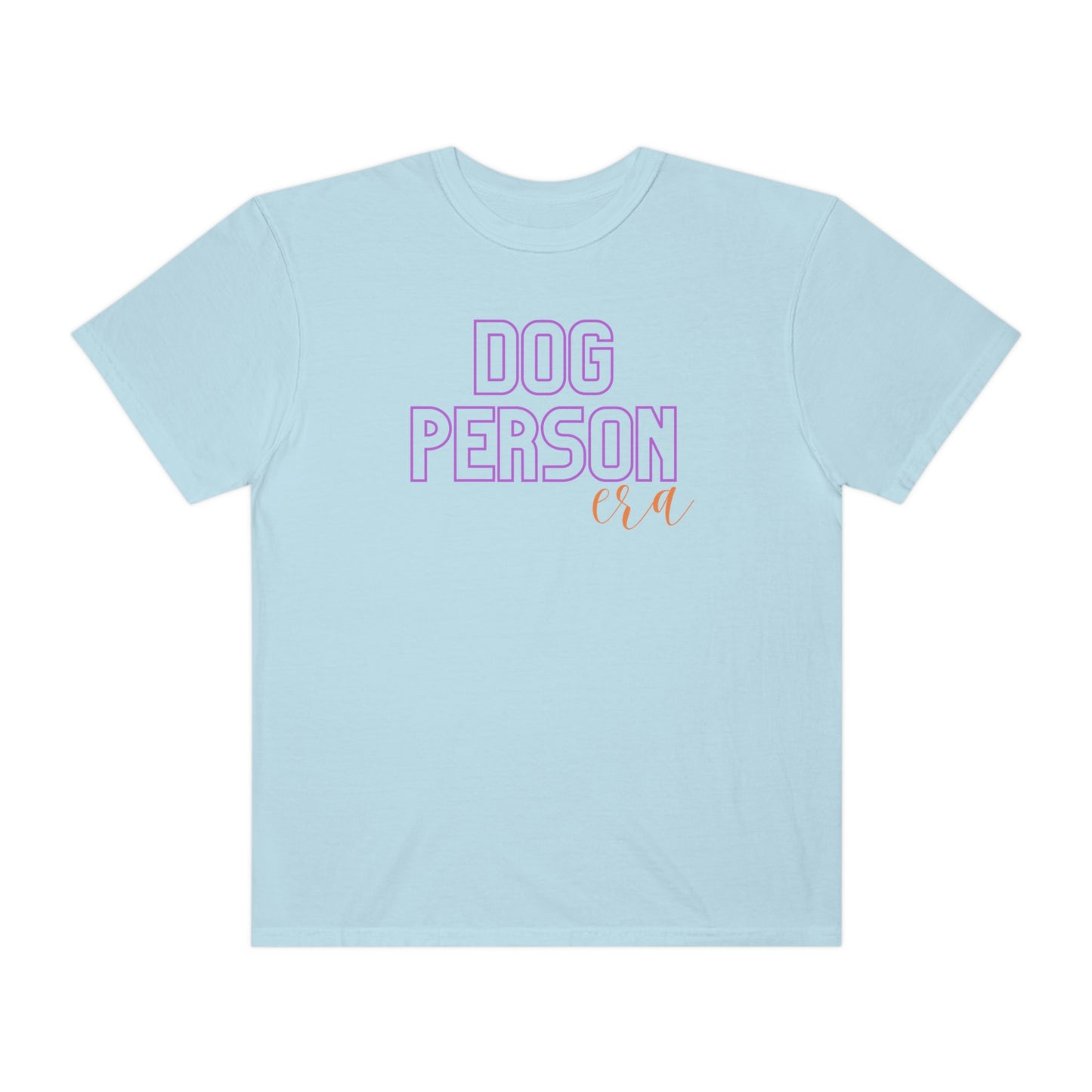 Dog Person Era Comfort Colors T