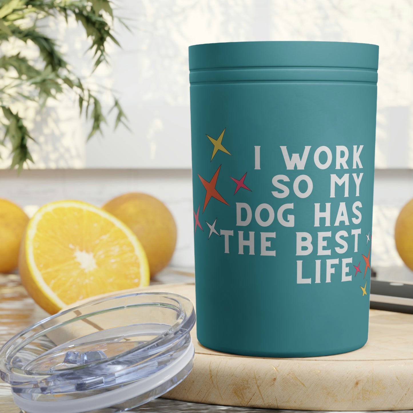 I Work So My Dog Vacuum Insulated Tumbler, 11oz